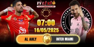 Soi kèo Al Ahly vs Inter Miami 7h 15/6/2025 FIFA CWC
