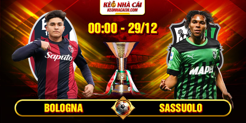 Soi Kèo Bologna Vs Sassuolo 0h 29/12 - Serie A 1 Soi Kèo Bologna Vs Sassuolo 0h 29/12 - Serie A