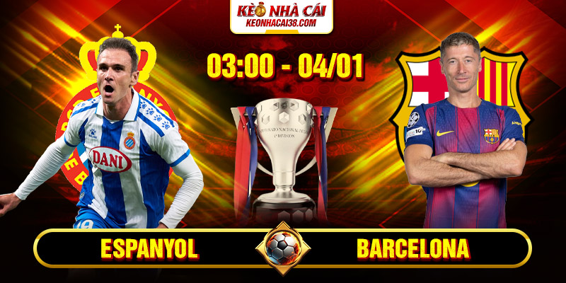Soi Kèo Espanyol Vs Barcelona 3h00 4/1 - La Liga 1 Soi Kèo Espanyol Vs Barcelona 3h00 4_1 - La Liga